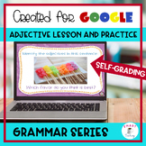 Adjective Lesson Self Correcting Google Classroom Digital 