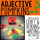 Adjective Pumpkins - Craftivity + Center Activities