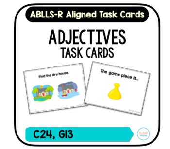 Preview of Adjective Task Cards [ABLLS-R Aligned C24, G13]
