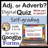 Adjective or Adverb? Google Forms Quiz - Digital Adjective