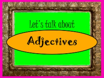 Preview of Adjectives:  A handy FLIPCHART to have:)
