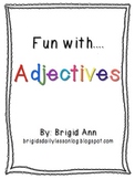 Adjectives , Adjectives , Adjectives!