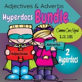 Adjectives & Adverbs Hyperdoc  Bundle