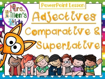 Preview of Adjectives: Comparative & Superlative * PP Lesson and Activity