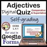 Adjectives Comparative and Superlative Google Forms Quiz D