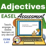 Adjectives Easel Assessment - Digital Adjectives Quiz Comp
