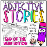 Adjectives Stories END OF THE YEAR