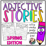 Adjectives Stories SPRING