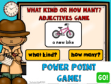 Adjectives: What Kind, How Many PowerPoint Game
