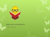 Adjectives and Adverbs