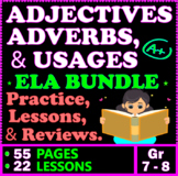 Adjectives and Adverbs. Lessons, Practice & Reviews. 7th &