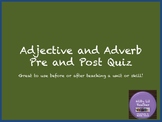 Adjectives and Adverbs Quiz