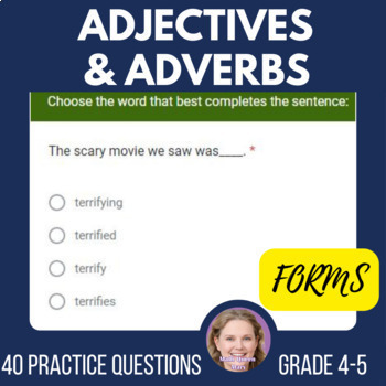 Preview of Adjectives and Adverbs Self Grading Google Forms Grade 4-5 Digital Resources