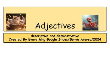 Preview of Adjectives: descriptive and demonstrative