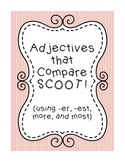 Adjectives that Compare SCOOT!