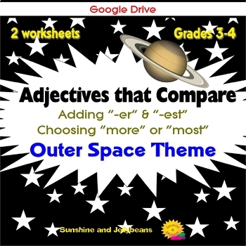 Preview of Adjectives that Compare: -er & -est, more & most - Outer Space Theme - Grade 3-4