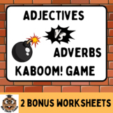 Adjectives vs Adverbs Kaboom! Game; incl. worksheets