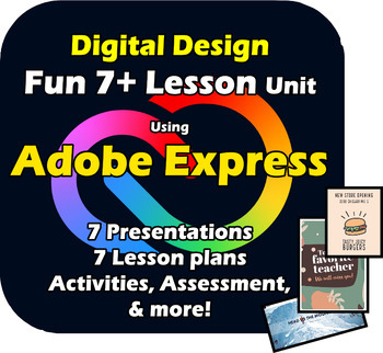 Preview of Adobe Express - Digital Design Unit! Fun Technology lessons! Videos too!