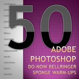 Adobe Photoshop Do-Now Bellringer Warm Ups