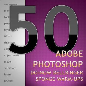 Preview of Adobe Photoshop Do-Now Bellringer Warm Ups - Digital Photography & Painting