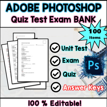 Preview of Adobe Photoshop Exam Bank - Test  Quiz Assessments Questions Editable