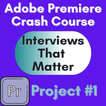 Preview of Adobe Premiere Pro Crash Course #2-Interviews That Matter Project  Workbook
