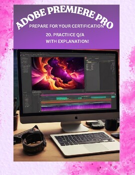 Preview of Adobe Premiere Pro Practice Questions - Batch 1