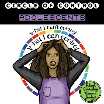 Preview of Adolescent Counseling Tool: What Are Things I Can Control & I Can't Control