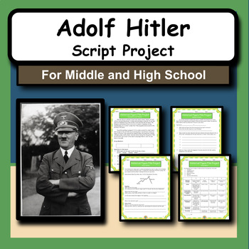 Preview of Adolf Hitler Research Activity and Script Writing Project for WWII History