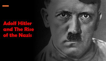 Preview of Adolf Hitler and the Rise of The Nazis