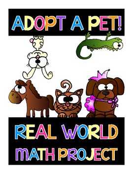 Preview of Real World Math Project Based Learning: Adopt A Pet