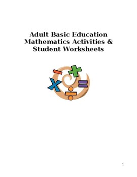 Preview of Adult Basic Education Mathematics Activities & Student Worksheets (GED TESTS)