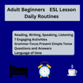 Adult Beginners ESL Lesson - Daily Routines (present simple)
