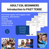 Adult ESL Beginners - An Introduction to Past Tense