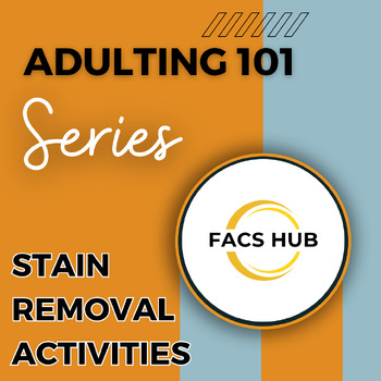 Preview of Adulting 101: Stain Removal Research & Lab Activity