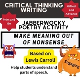 Advance and Gifted Activity: Jabberwocky Poem Activities, 