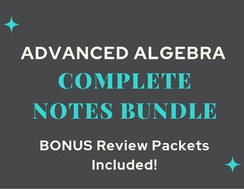 Preview of Advanced Algebra | Entire Year of Notes/ Practice | Multiple Topics