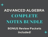 Advanced Algebra | Entire Year of Notes/ Practice | Multip