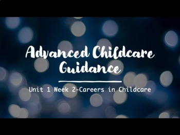 Preview of Advanced Childcare Guidance 1st Semester Bundle