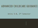 Advanced Childcare Guidance 2nd Semester Bundle