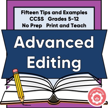 Preview of Advanced Editing Tips and Checklist CCSS Grades 5-12 Print and Teach