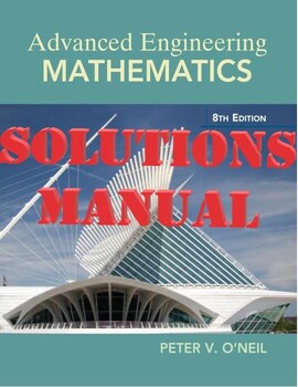 Preview of Advanced Engineering Mathematics, SI Edition 8th Edition by Peter_SOLUTIONS