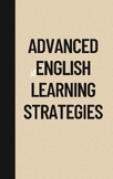 Advanced English Learning Strategies