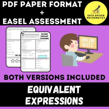 Preview of Advanced Equivalent Expressions Quiz - PDF + Easel Assessment Ready - 6.EE.4