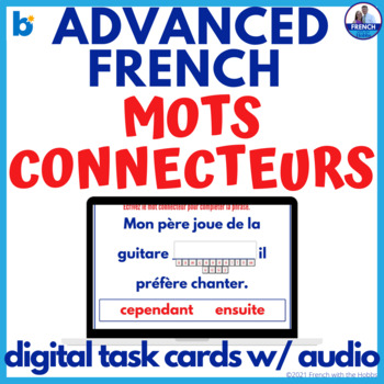 Preview of Advanced French Mots Connecteurs Digital Task Cards Linking Words Practice