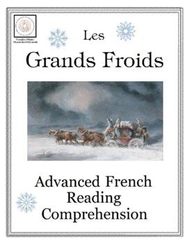 Preview of Advanced French Reading Comprehension: Les Grands Froids