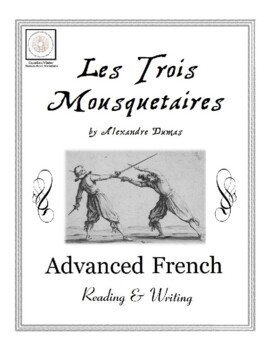 Preview of Advanced French Reading & Writing: Les Trois Mousquetaires