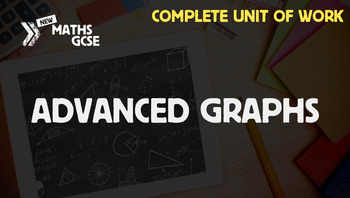 Preview of Advanced Graphs - Complete Unit of Work