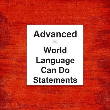 Preview of Advanced Level World Language Can-Do Statements (2017 Version)