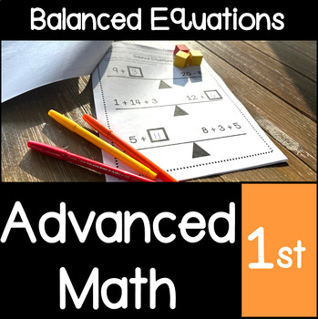 Preview of Advanced Math : Addition and Subtraction Pan Balance Gifted 1st Grade